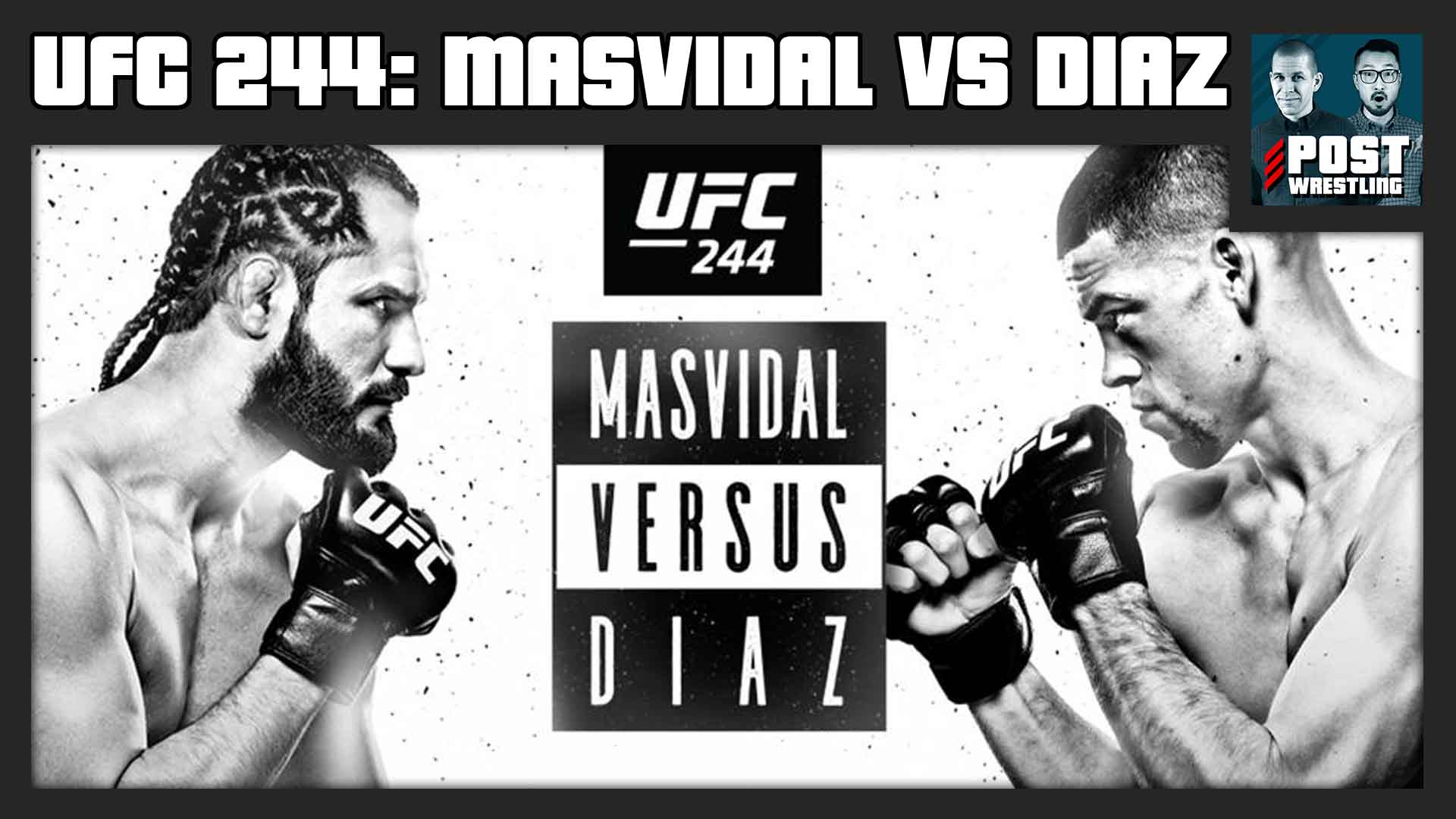 UFC 244 POST Show Jorge Masvidal Vs Nate Diaz