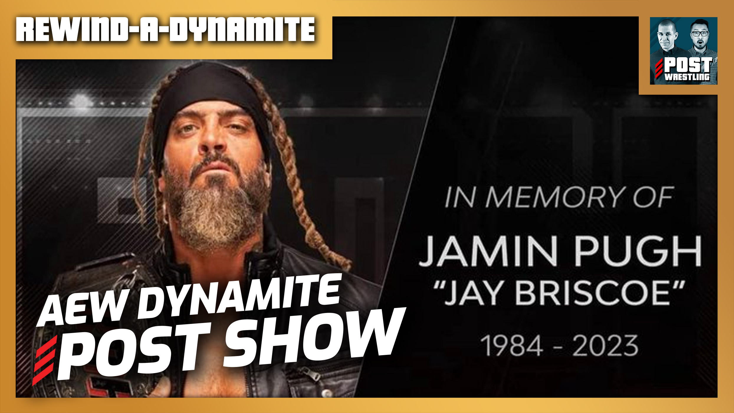 Jay Briscoe Passes Away AEW Dynamite 1 18 23 POST Show REWIND A DYNAMITE