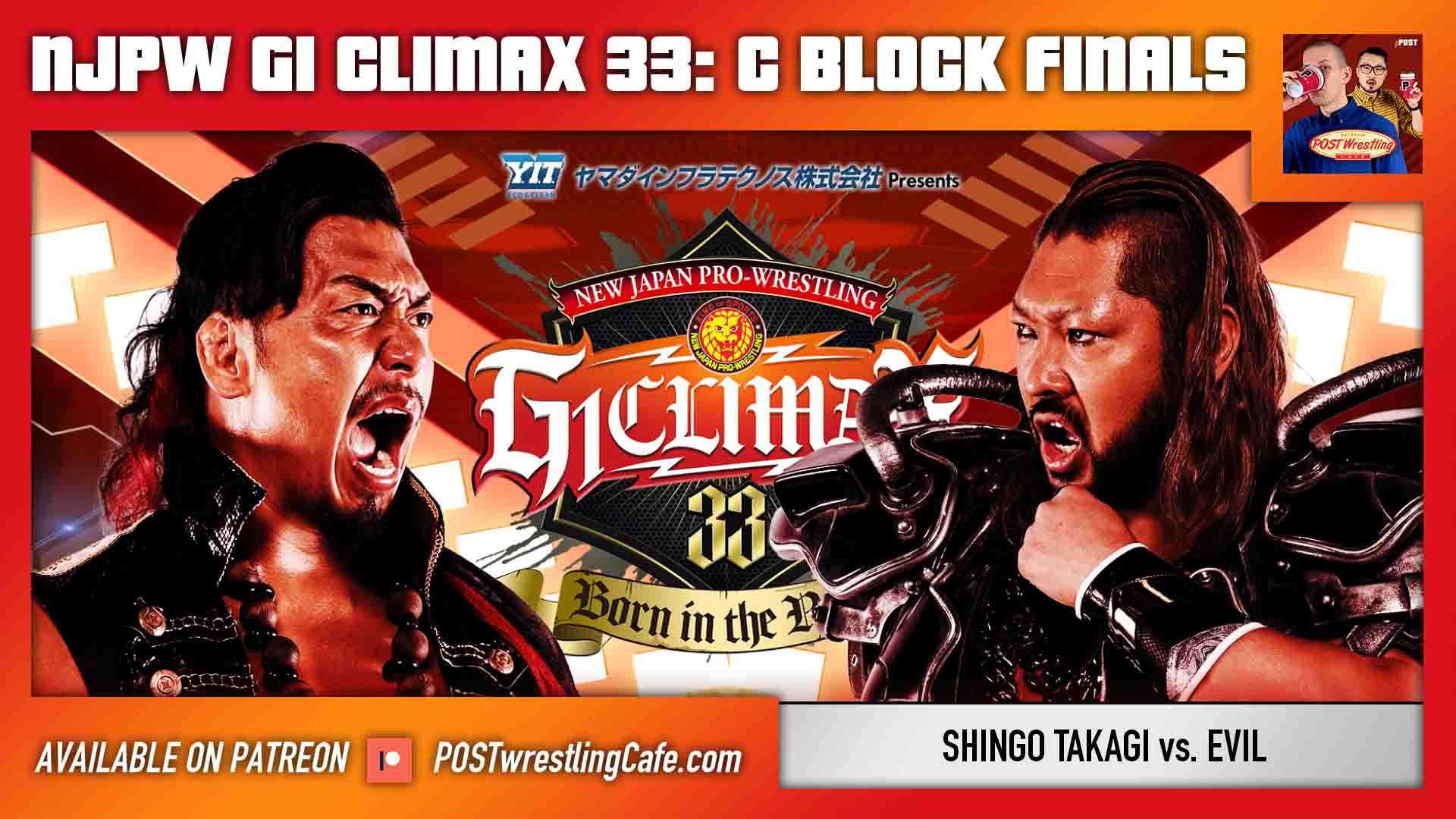 G1 Climax 33 Night 15 Review C Block Finals FREE POST Wrestling