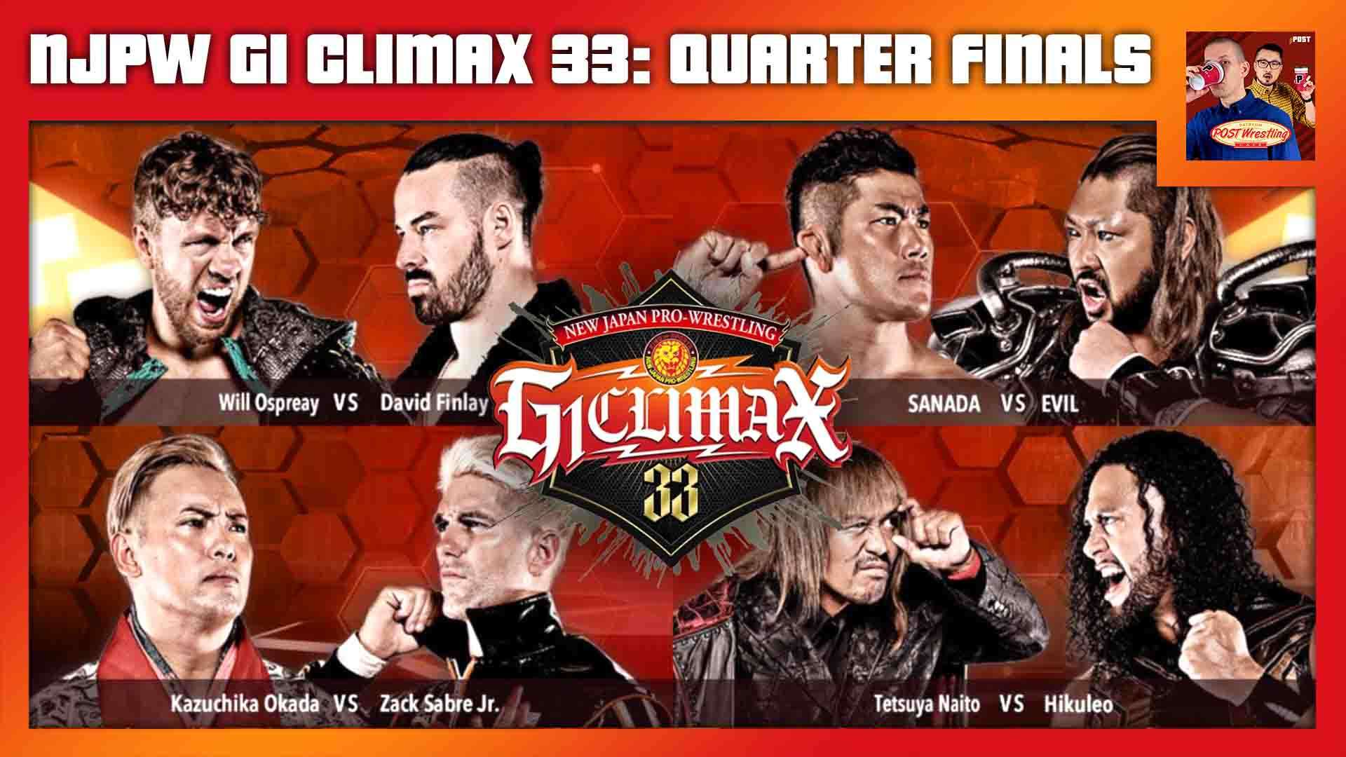 G1 Climax 33 Night 17 Review Quarter Finals POST Wrestling