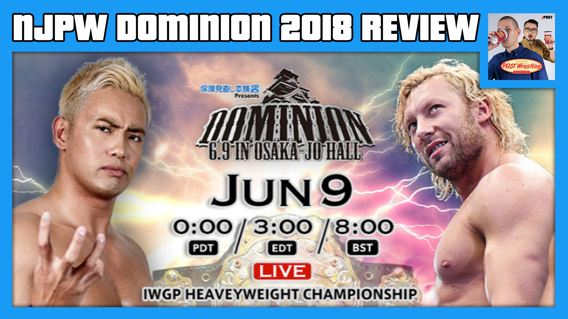NJPW Dominion Review with John Pollock & WH Park POST Wrestling WWE