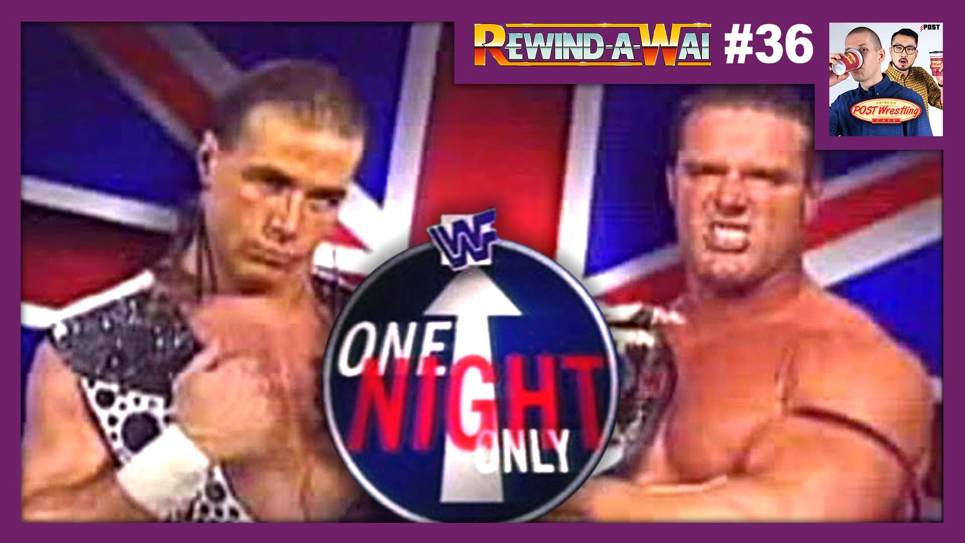 REWIND-A-WAI #36: WWF One Night Only 1997 - POST Wrestling | WWE AEW NXT  NJPW Podcasts, News, Reviews