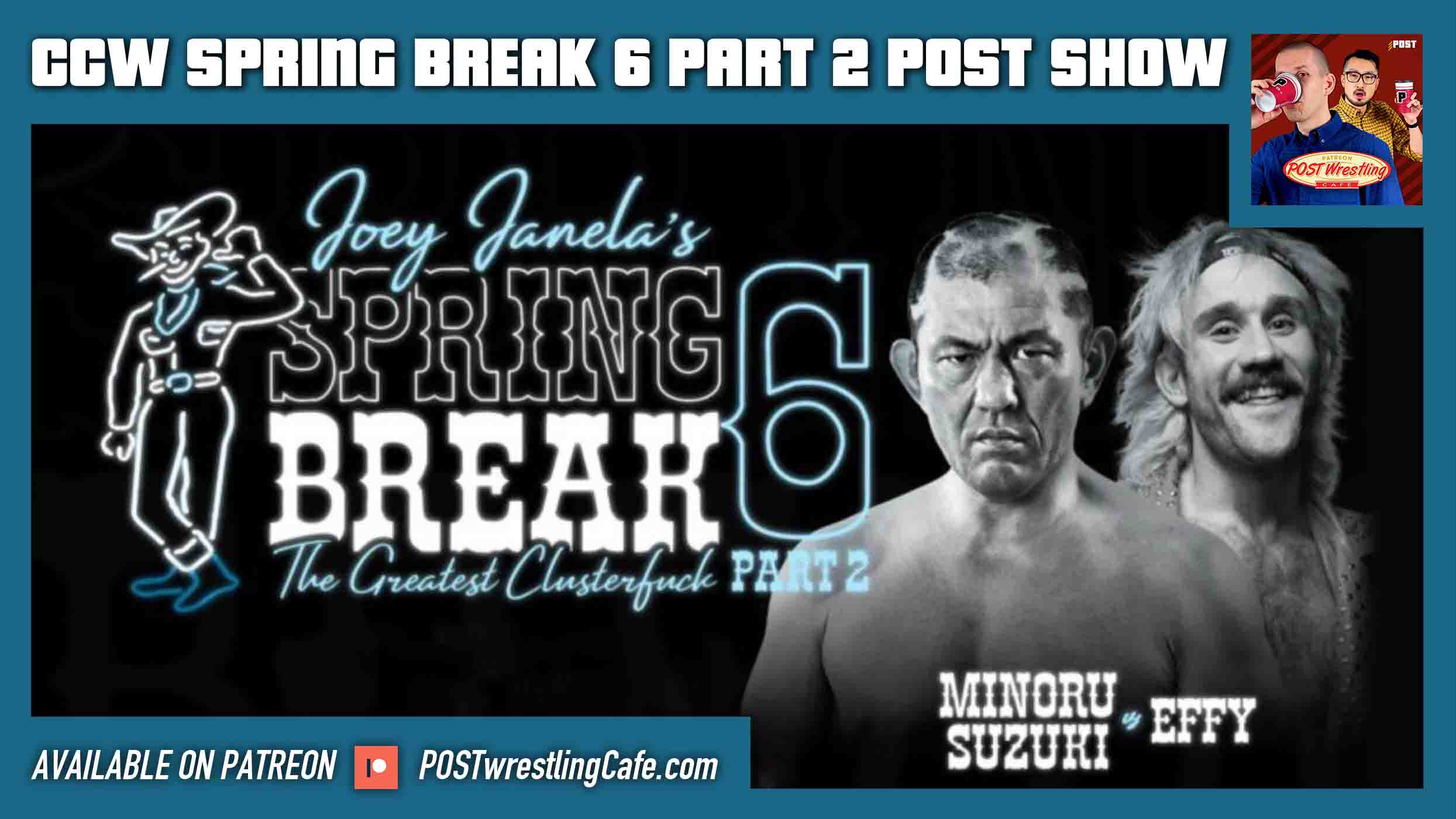 GCW Joey Janela’s Spring Break 6 Pt. 2 POST Show POST Wrestling WWE