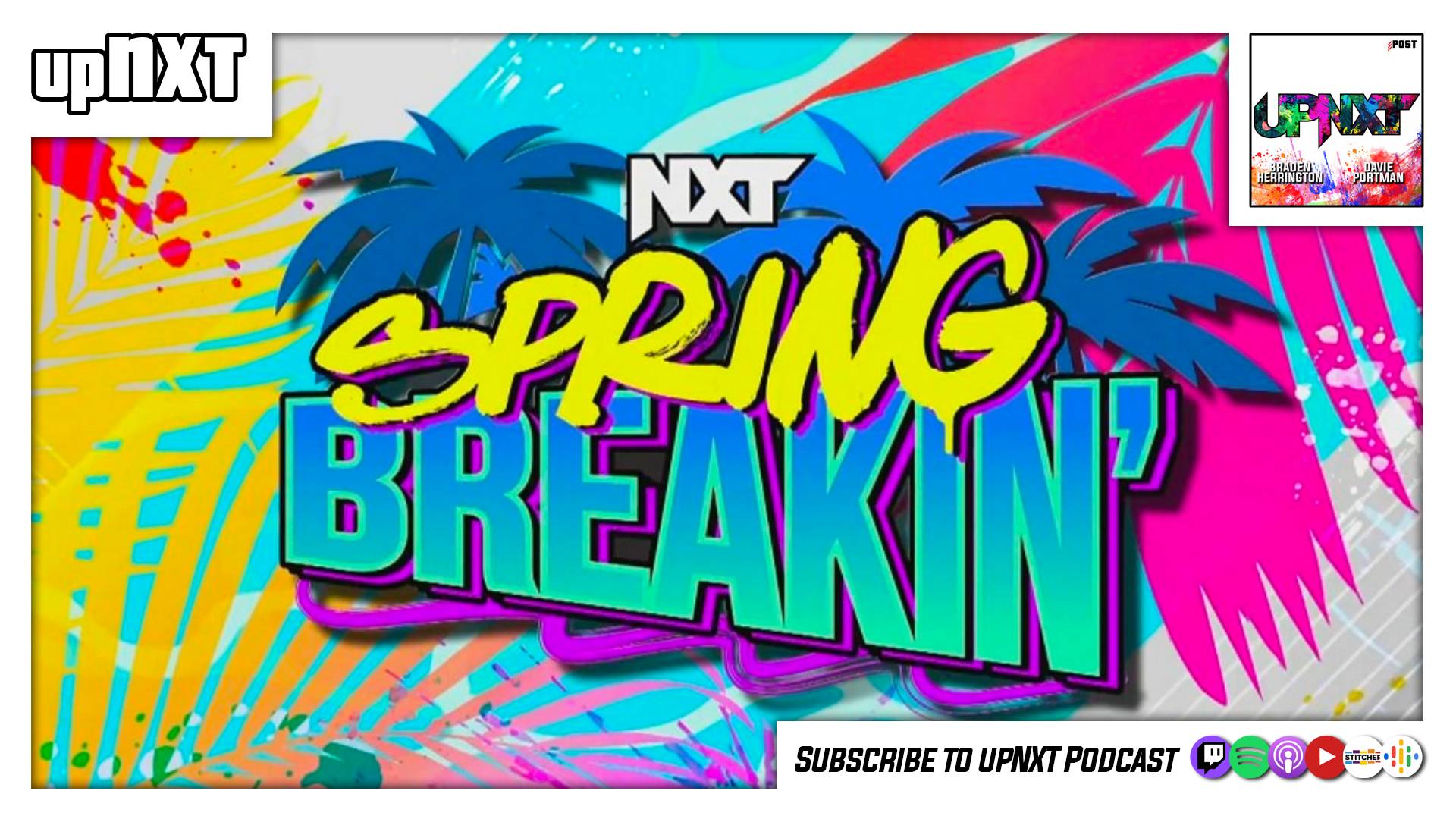 upNXT 5/3/22: NXT Spring Breakin’ - POST Wrestling | WWE AEW NXT NJPW ...