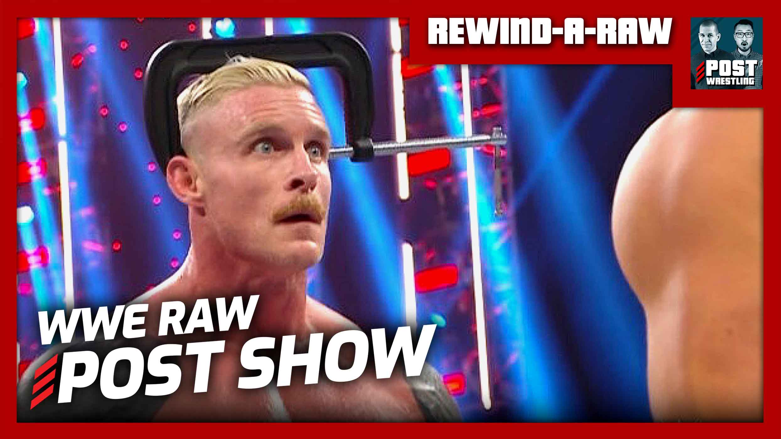 WWE Raw POST Show REWIND A RAW POST Wrestling WWE AEW NXT NJPW Podcasts News
