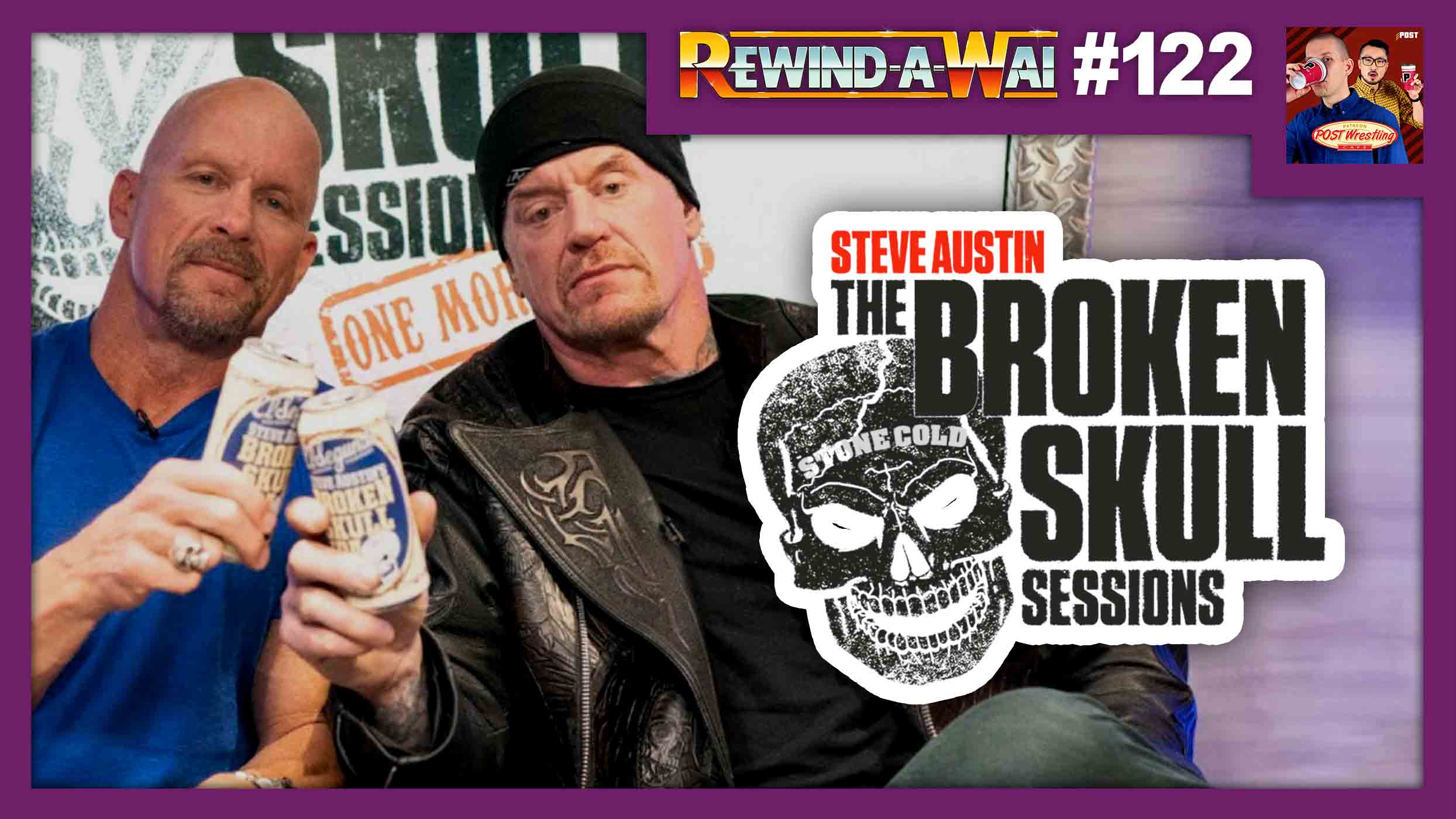 Rewind A Wai 122 The Undertaker One More Round Broken Skull Sessions Post Wrestling Wwe