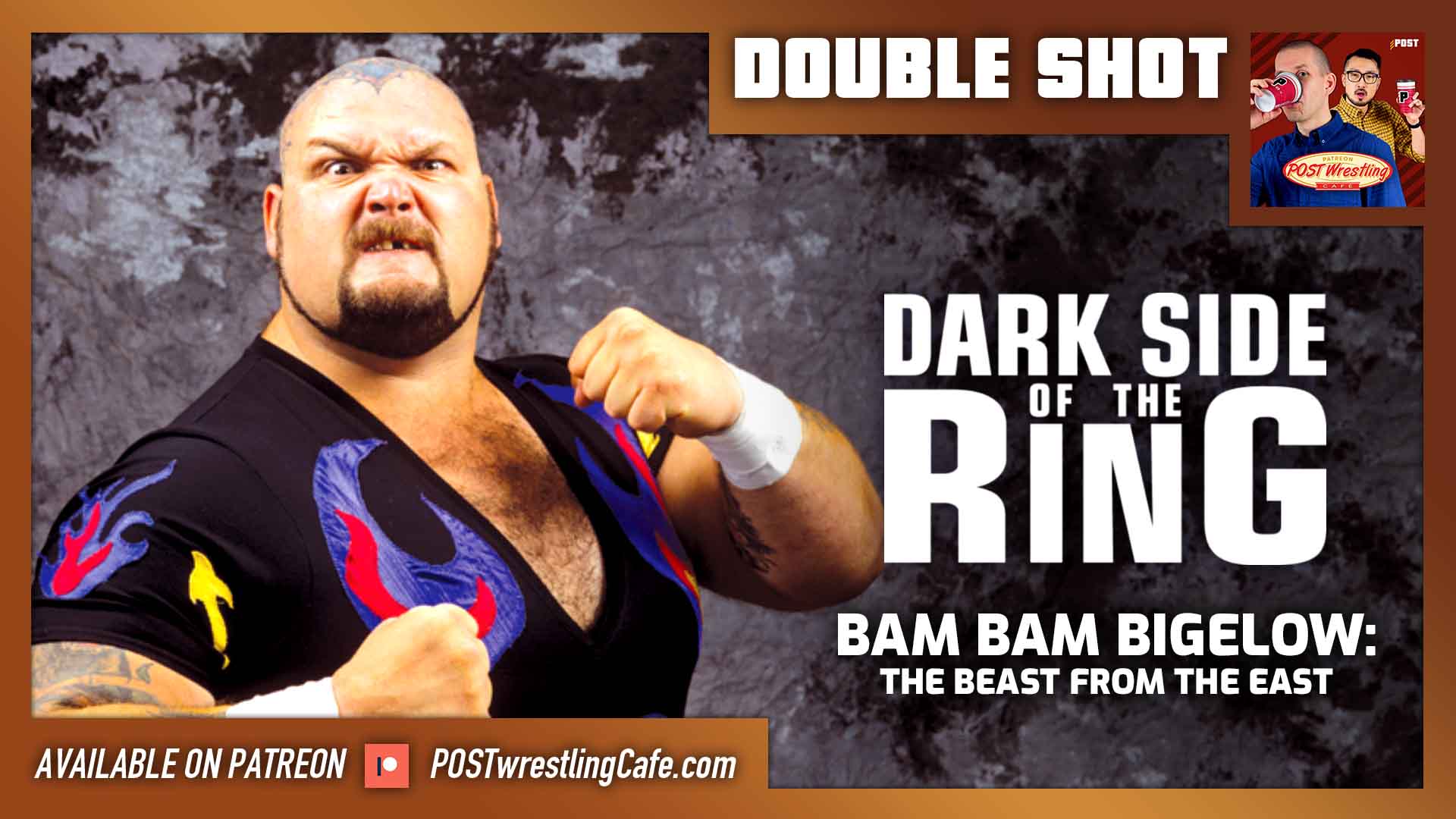 Dark Side of the Ring: ‘Bam Bam Bigelow’ Review | DOUBLE SHOT - POST ...