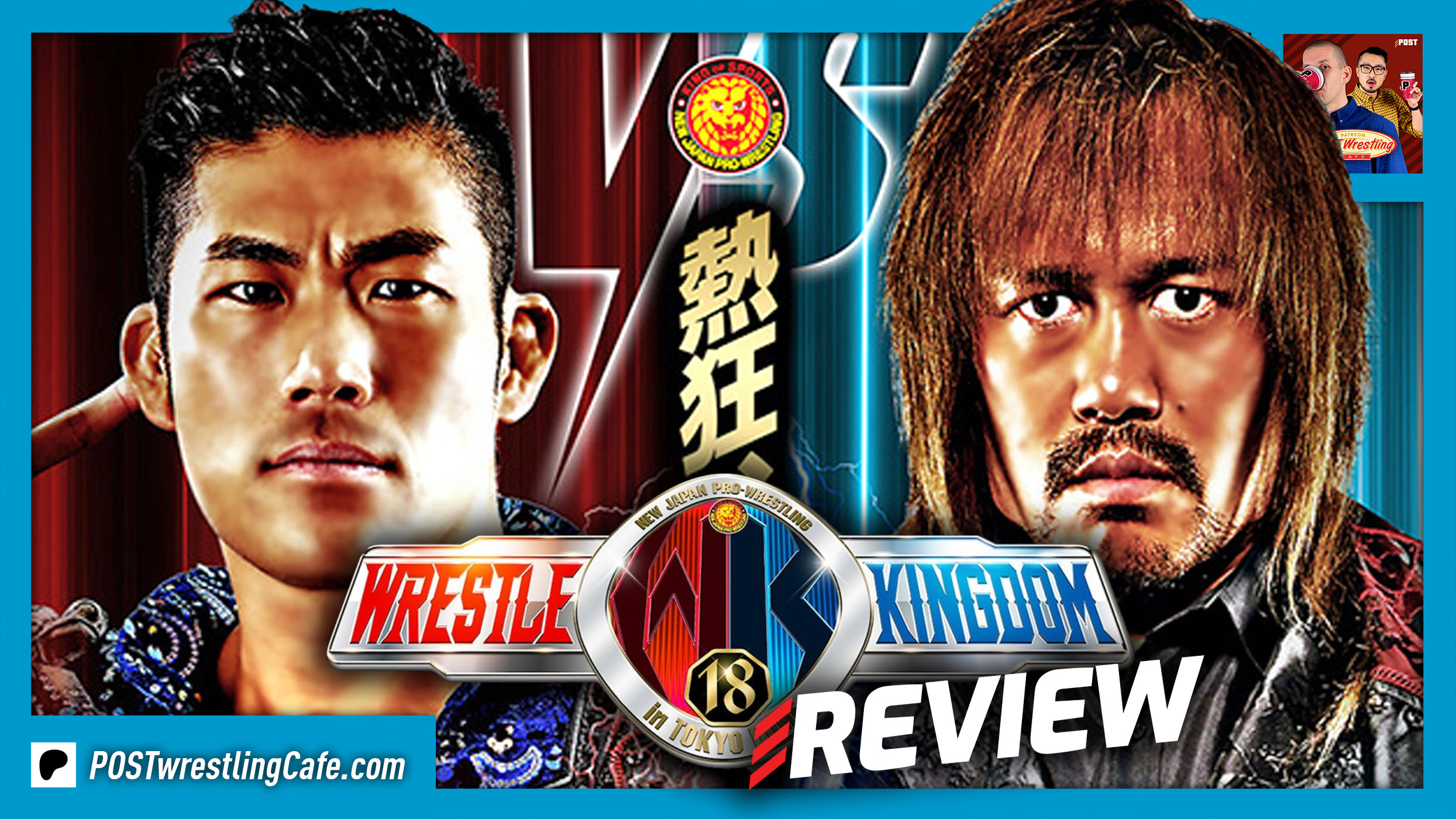 NJPW Wrestle Kingdom 18 Review SANADA vs Tetsuya Naito POST