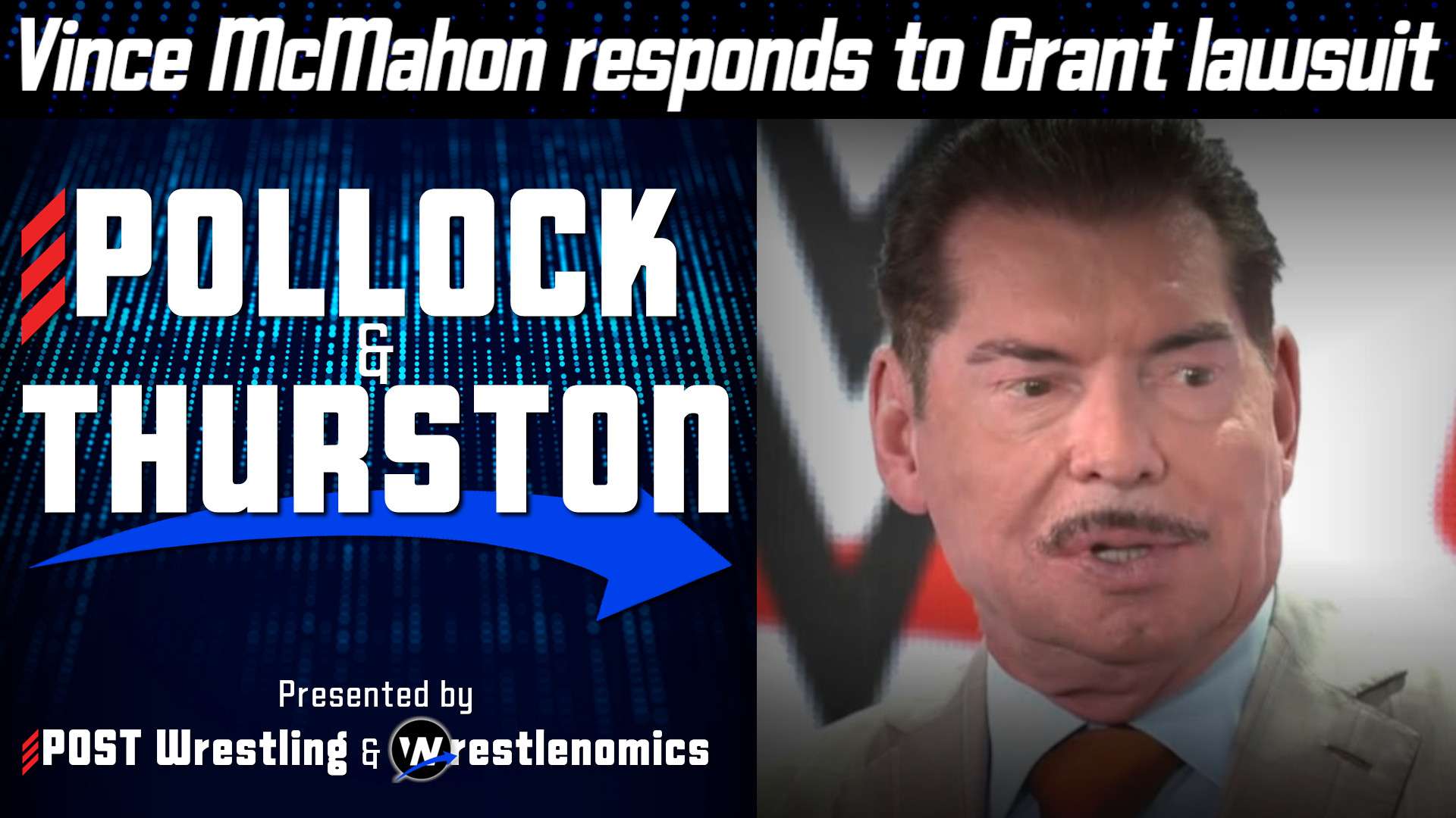 Vince McMahon Responds to Grant Lawsuit POST x Wrestlenomics