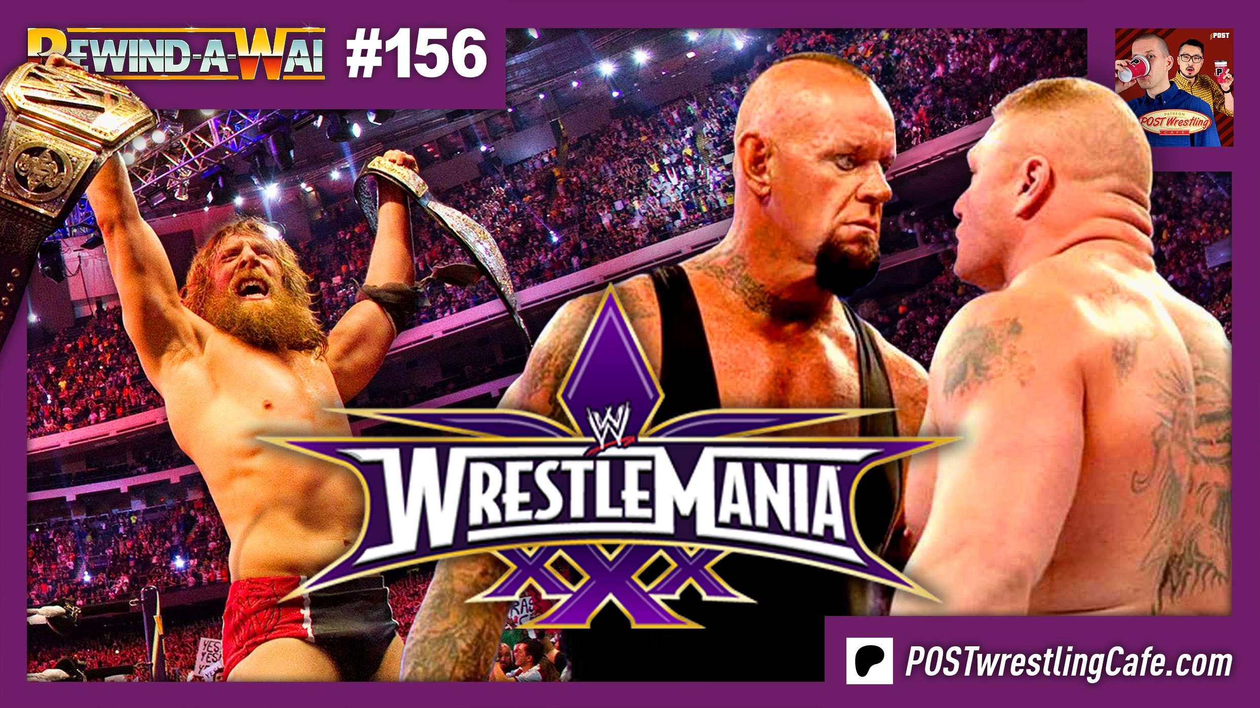 REWIND-A-WAI #156: WWE WrestleMania XXX - POST Wrestling | WWE AEW NXT NJPW  Podcasts, News, Reviews