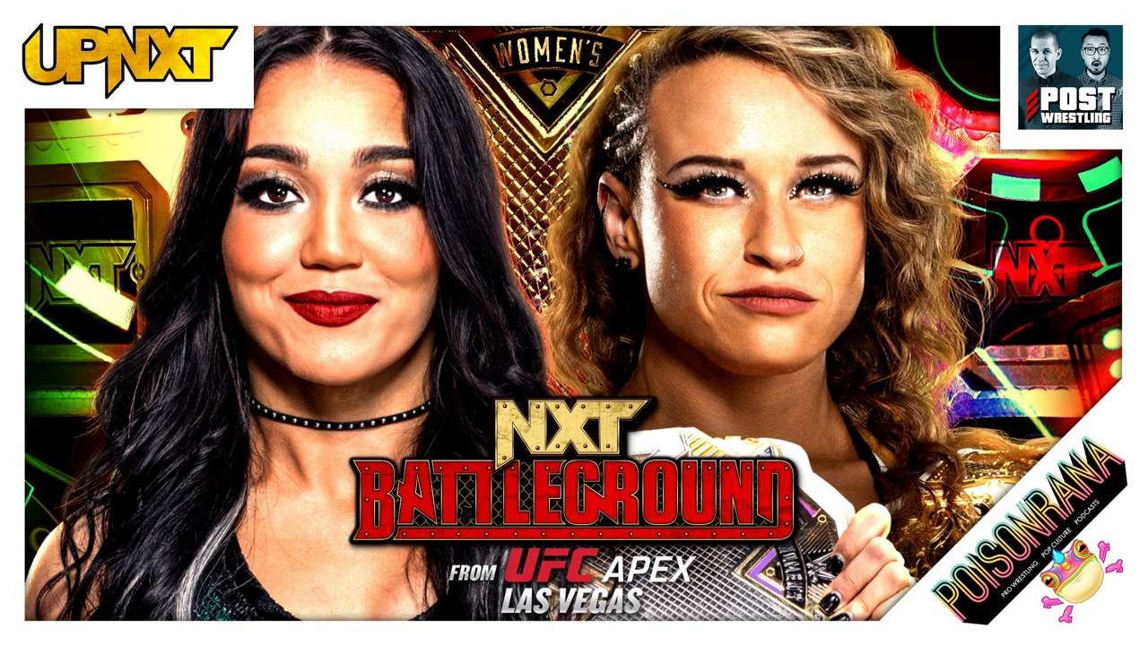 WWE NXT Battleground 2024 Review upNXT POST Wrestling WWE AEW NXT