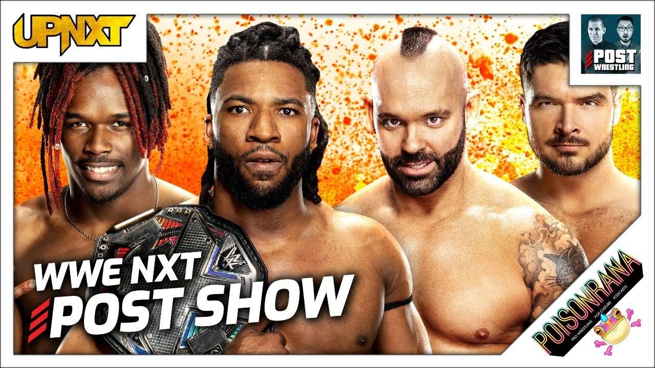 WWE NXT 7/2/24 Review upNXT POST Wrestling WWE AEW NXT NJPW