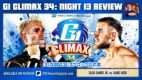 G1 Climax 34 Night 13 Review: Sabre vs. Kidd, Shingo vs. EVIL