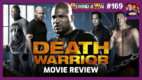 Death Warrior (2009) Movie Review | REWIND-A-WAI #169