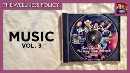 The Wellness Policy #45: Music Vol. 3