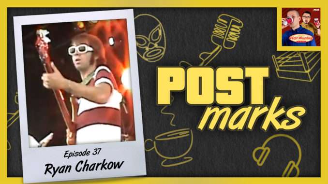 POSTmarks #37: Ryan Charkow