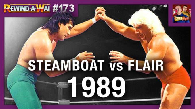 Flair vs. Steamboat in 1989 | REWIND-A-WAI #173